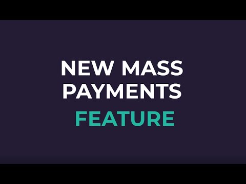 borderless Payments - New Mass Payments Feature